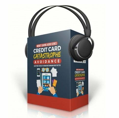Credit Card Catastrophe Avoidance – Audio Course with Resell Rights