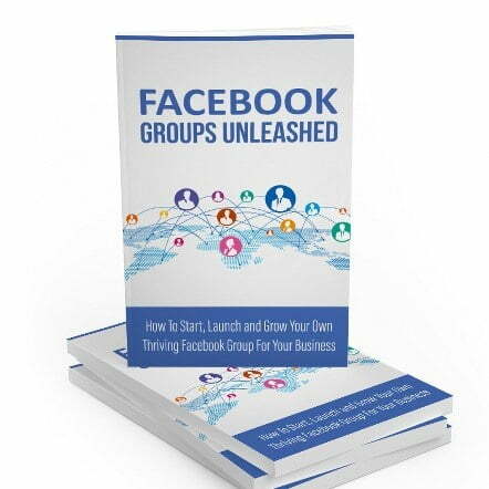 Facebook Groups Unleashed – eBook with Resell Rights
